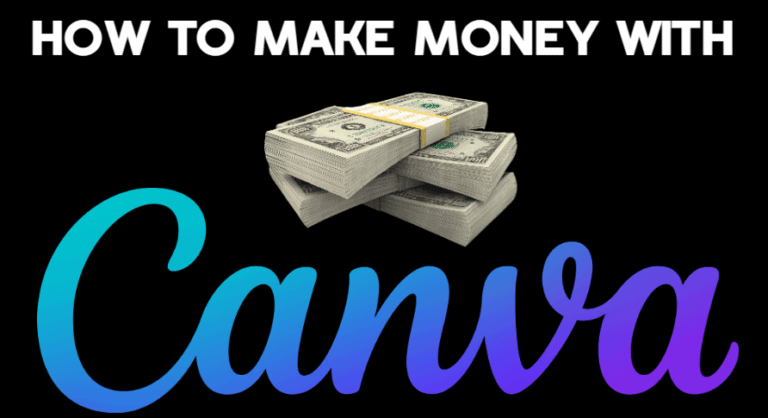 Top 8 Ways How to Make Money With Canva